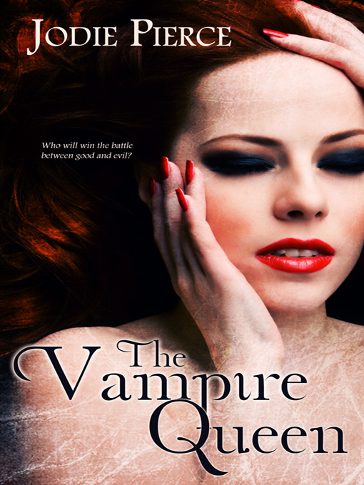 Title details for The Vampire Queen by Jodie Pierce - Available